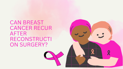 Can breast cancer recur after reconstruction surgery?