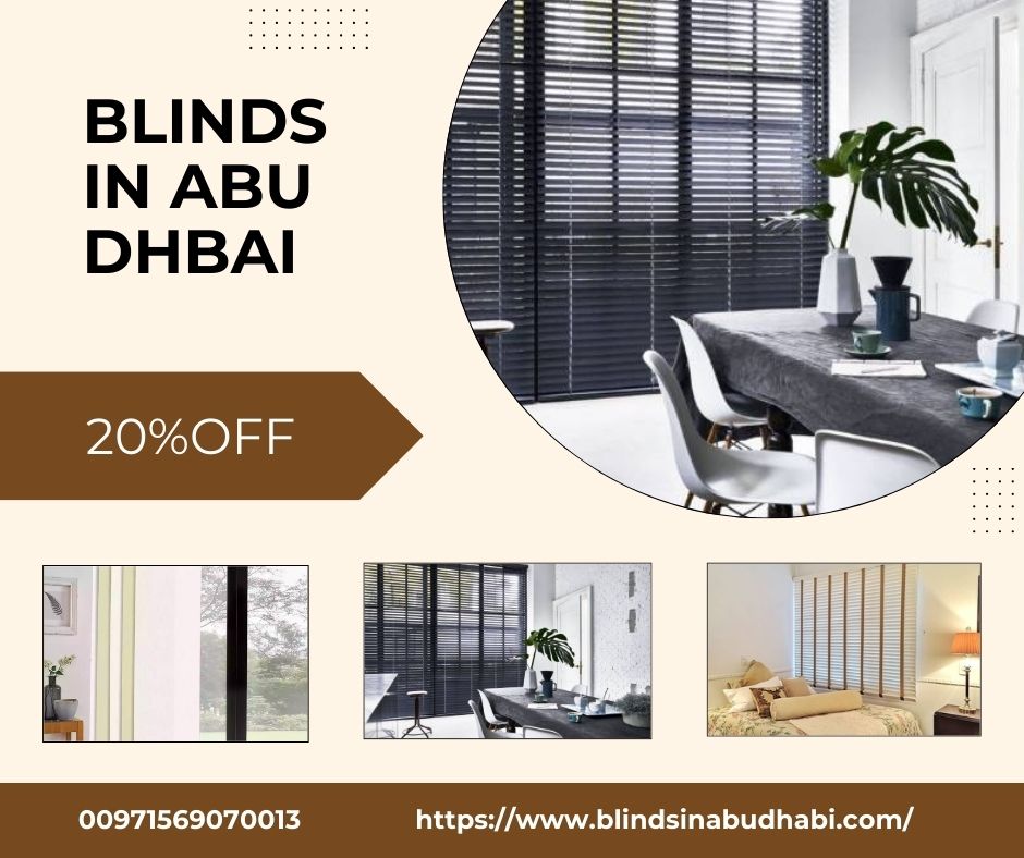 Blinds in Abu Dhabi: Elevate Your Space with Style and Functionality