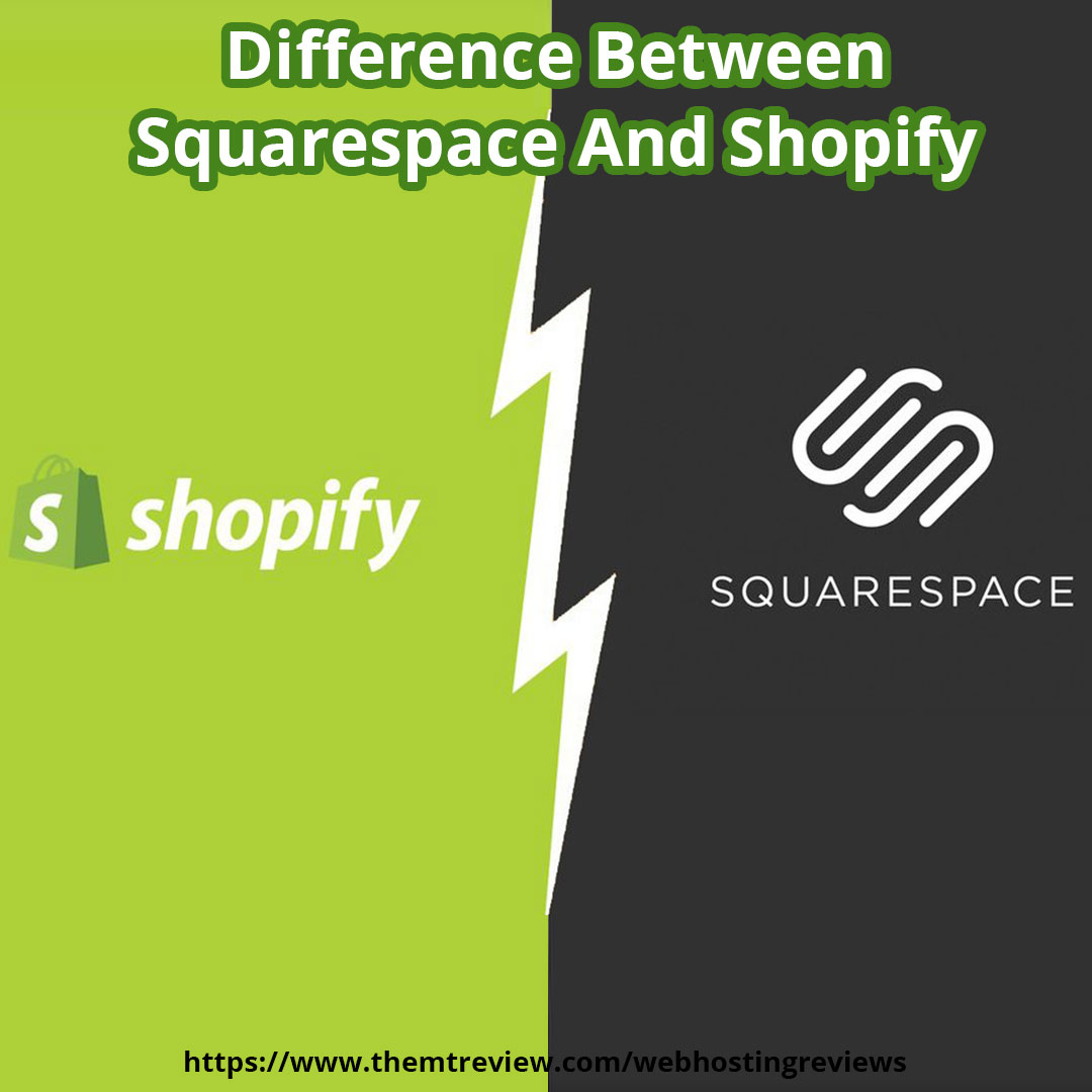 Difference Between Squarespace And Shopify