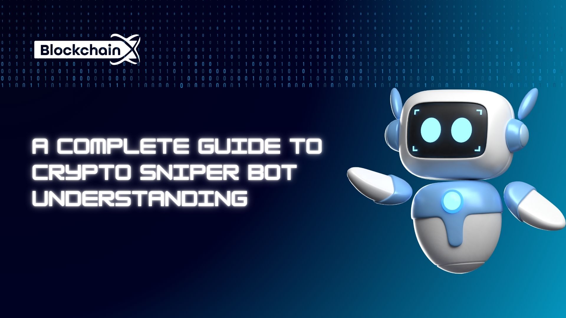 A Complete Guide to Crypto Sniper Bot Understanding