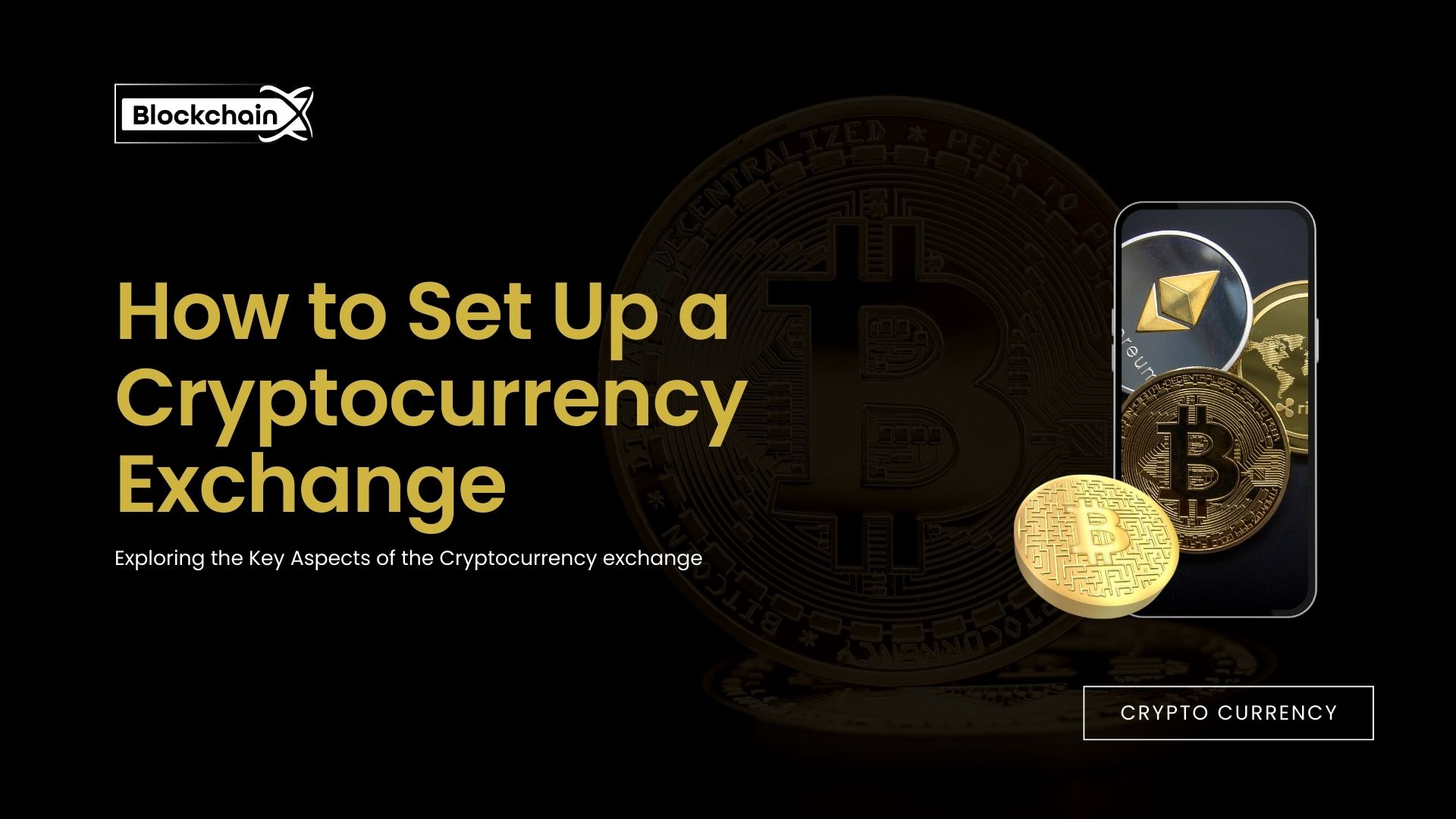 How to Set Up a Cryptocurrency Exchange