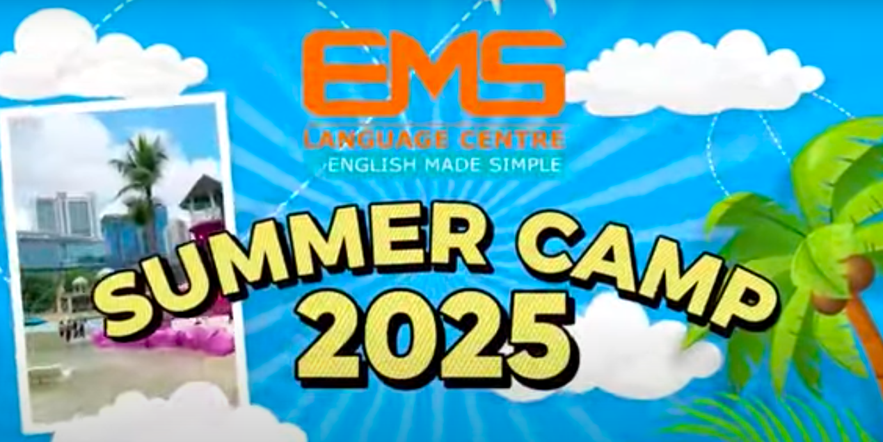 EMS SUMMER CAMP 2025 - Learning English the fun way in Kuala Lumpur
