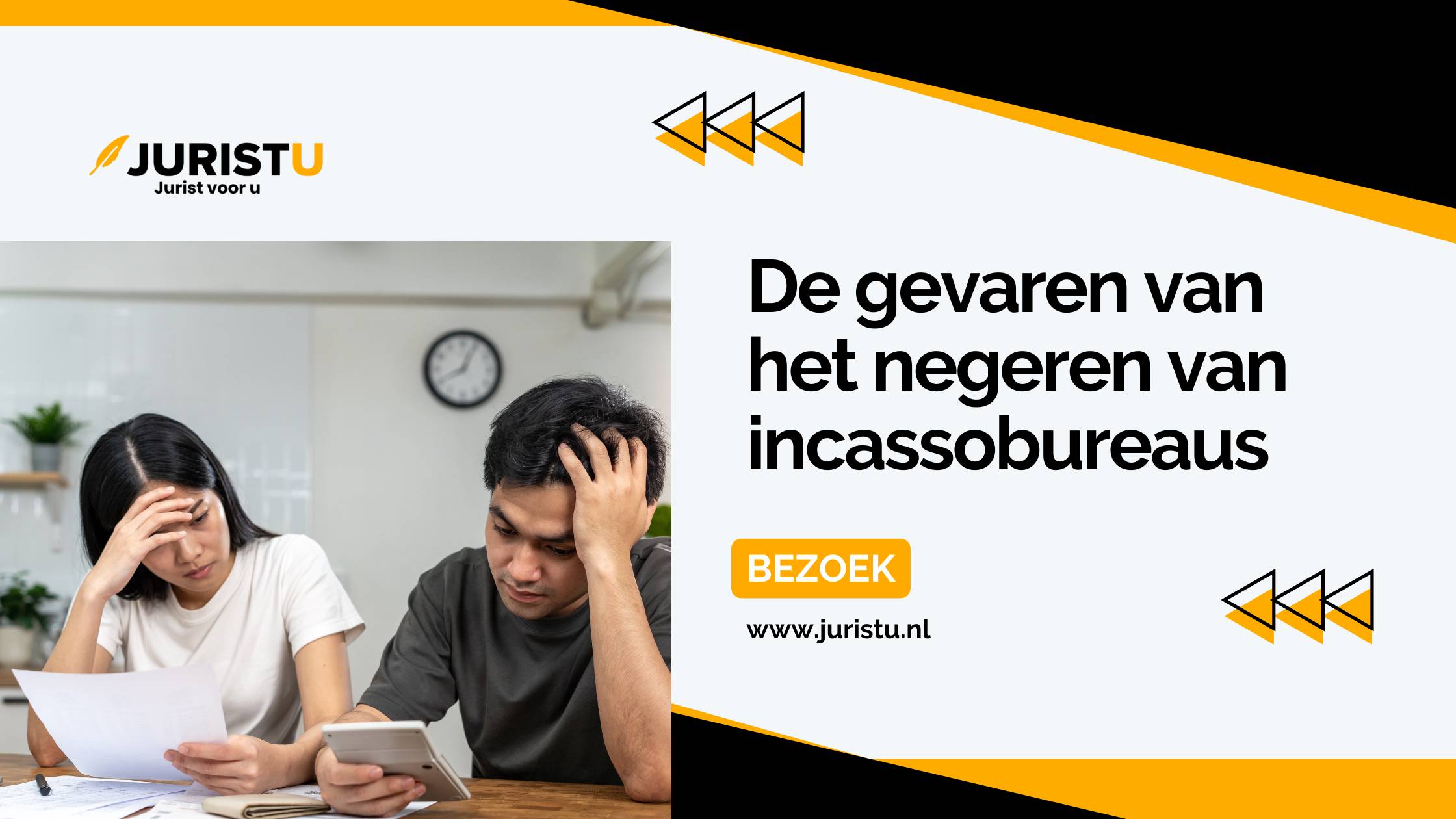Juristu - De gevaren van het negeren van incassobureaus