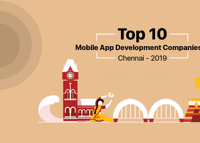 Top 10 Mobile App Development Companies in Chennai – 2019 [Updated List!]