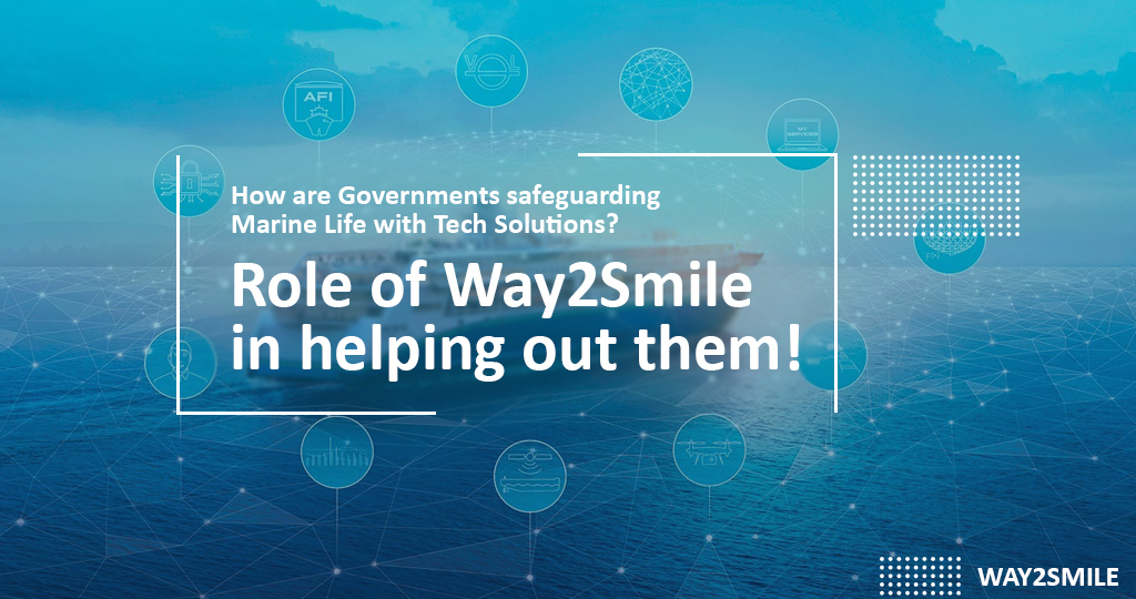 How are Governments safeguarding Marine Life with Tech Solutions? Role of Way2Smile in helping out them!