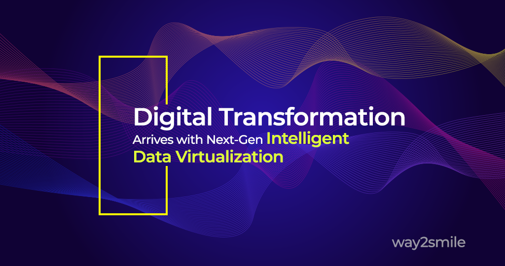 Digital Transformation with Data Virtualization