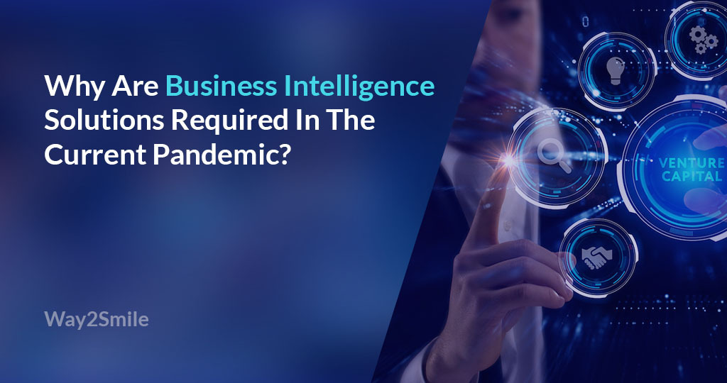 Business Intelligence Required in Pandemic