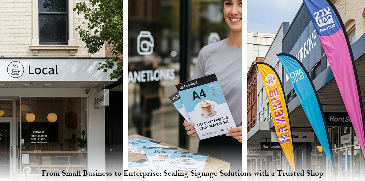 From Small Business to Enterprise: Scaling Signage Solutions with a Trusted Shop