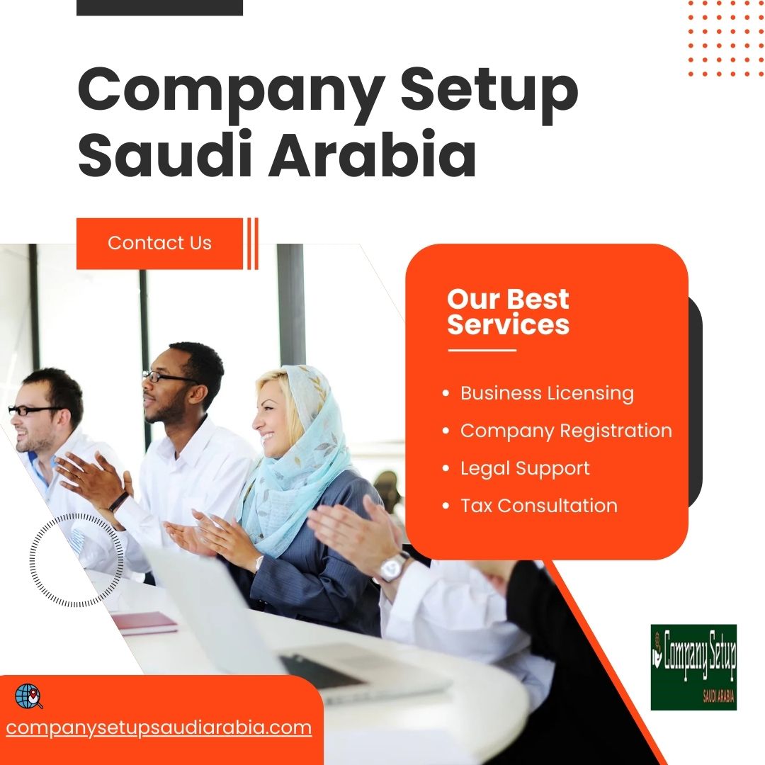 Company Setup in Saudi Arabia: Quick & Easy Steps