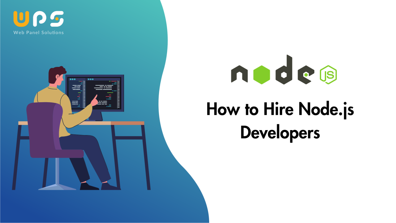 How to Hire the Best Node.js Developers: A Complete Guide
