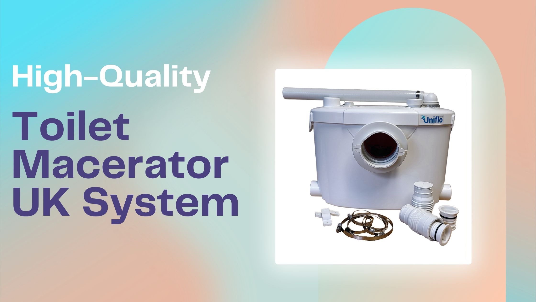 Transform Any Space with a High-Quality Toilet Macerator UK System from Uniflo