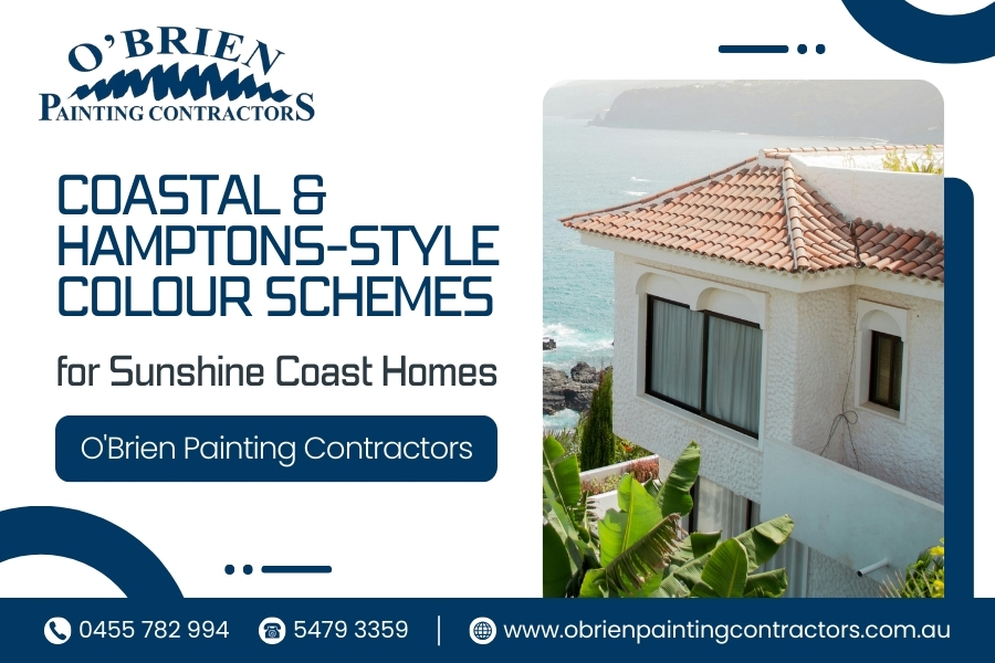 Coastal & Hamptons-Style Colour Schemes for Sunshine Coast Homes – O'Brien Painting Contractors