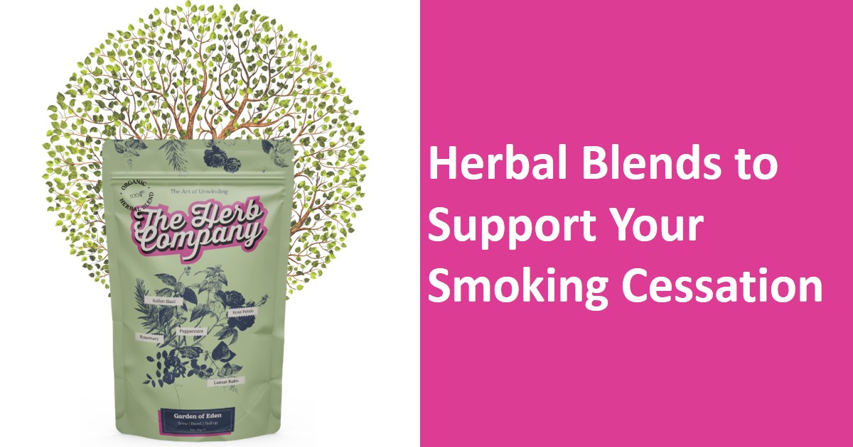 Herbal Blends to Support Your Smoking Cessation