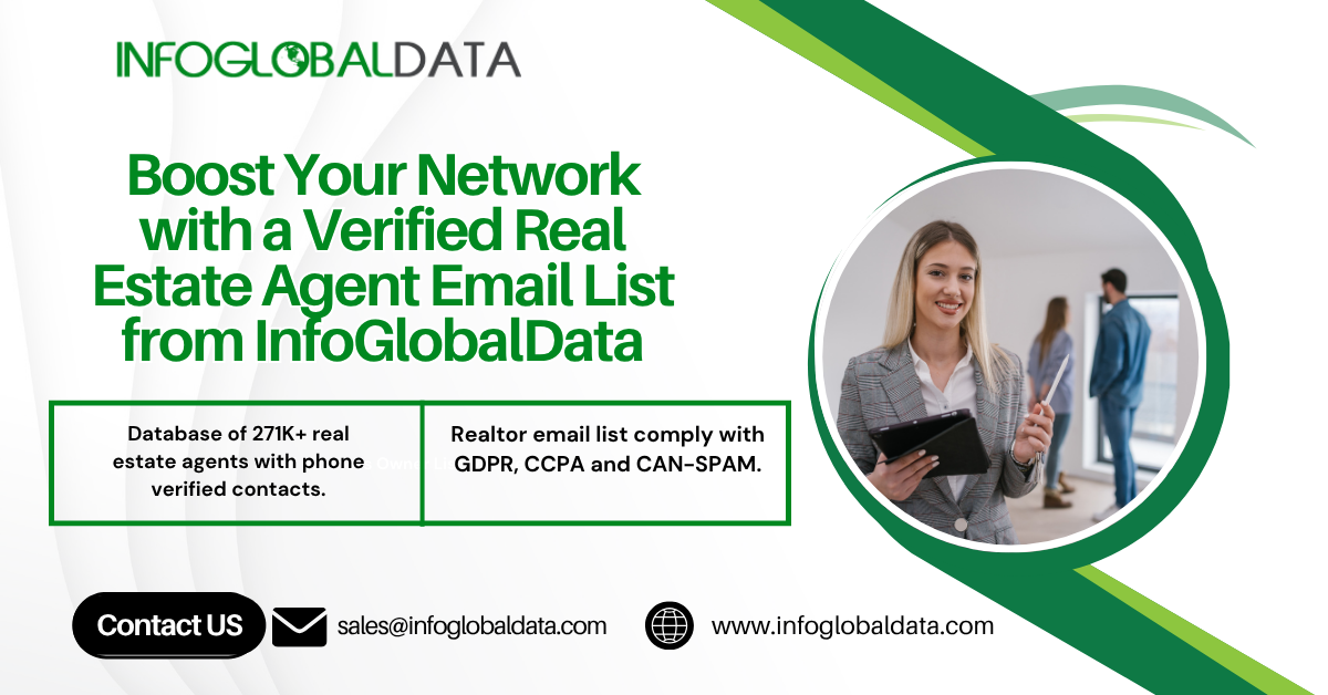 Boost Your Network with a Verified Real Estate Agent Email List from InfoGlobalData