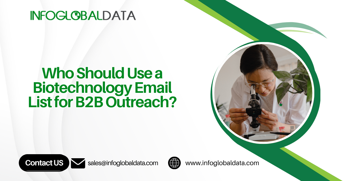 Who Should Use a Biotechnology Email List for B2B Outreach? | Healthcare Mailing