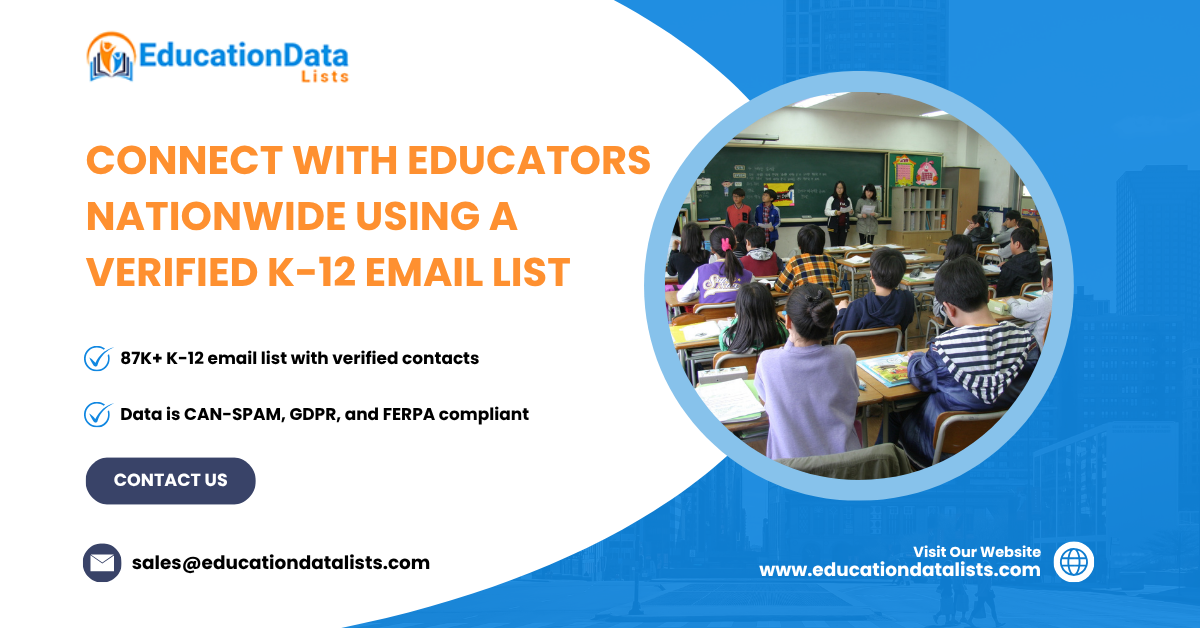 Expand Your Nationwide Reach with High-Intent K-12 Email Lists from EducationDataLists