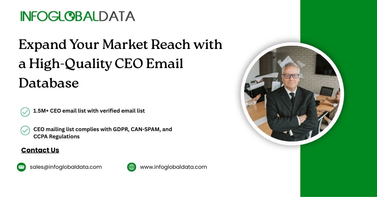 Expand Your Market Reach with a High-Quality CEO Email Database from InfoGlobalData