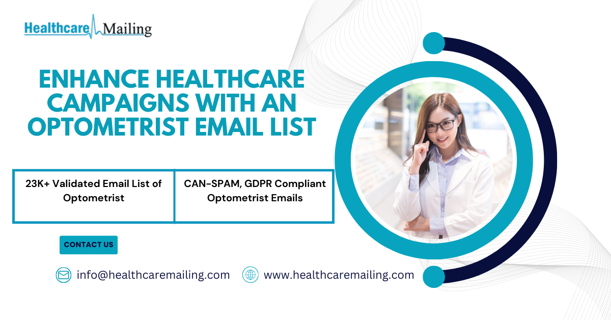 Enhance Healthcare Campaigns with an Optometrist Email List