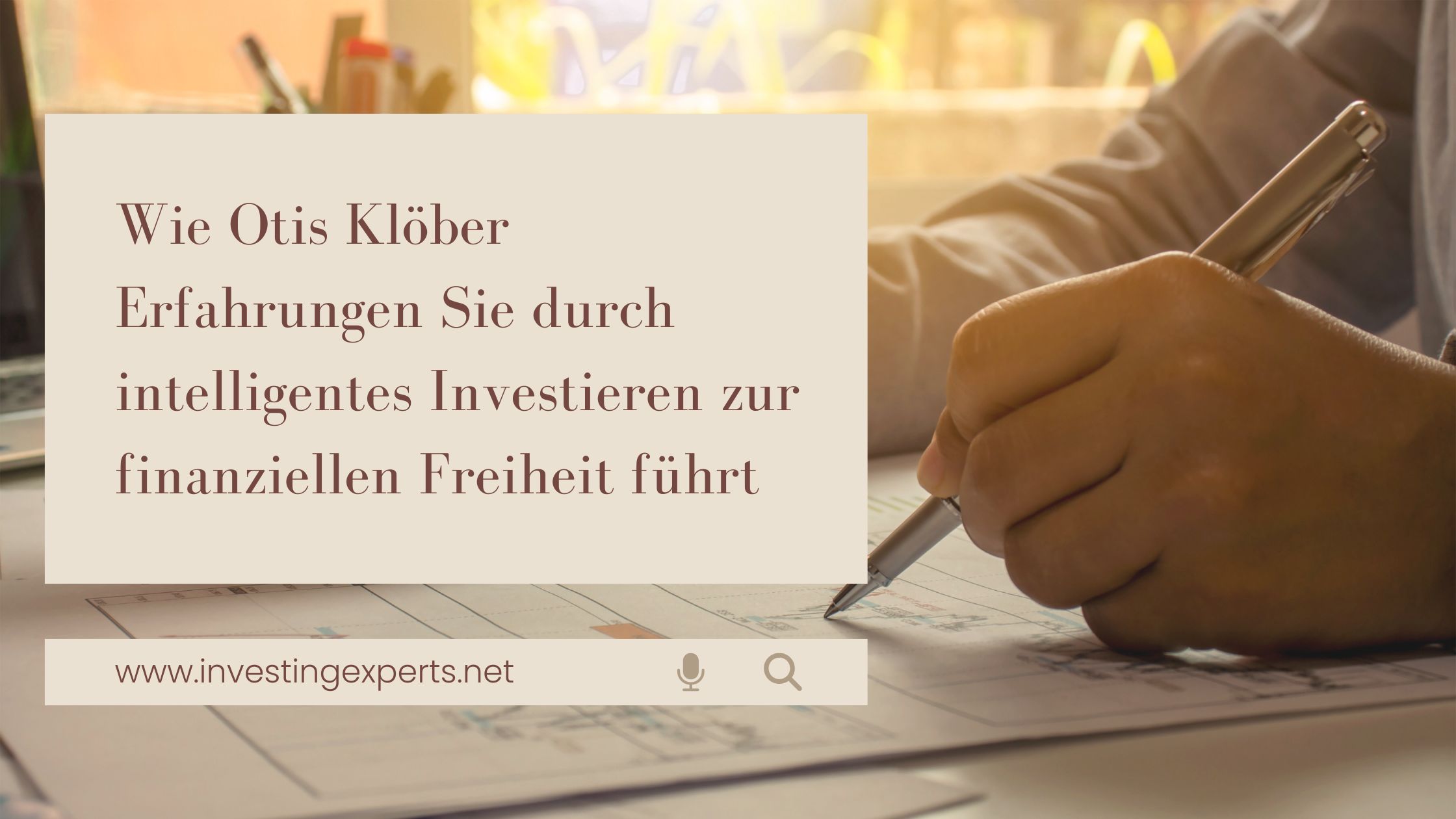 Wie Otis Klöber Erfahrungen Sie durch intelligentes Investieren zur finanziellen Freiheit führt
