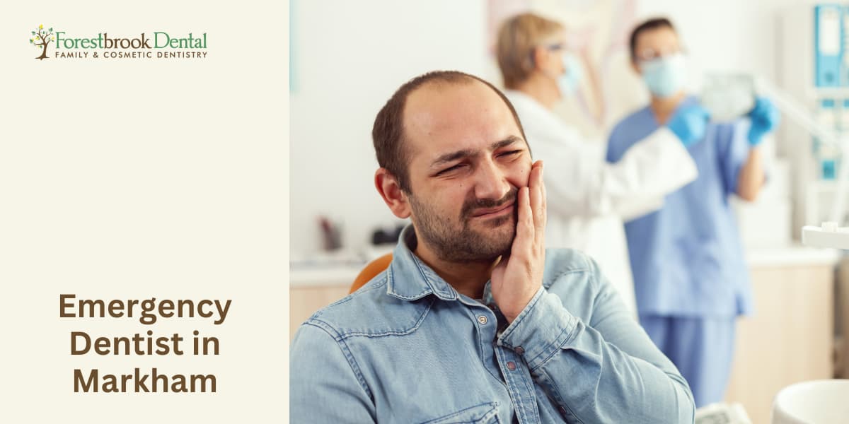 Emergency Dentist in Markham: What Families Need to Know