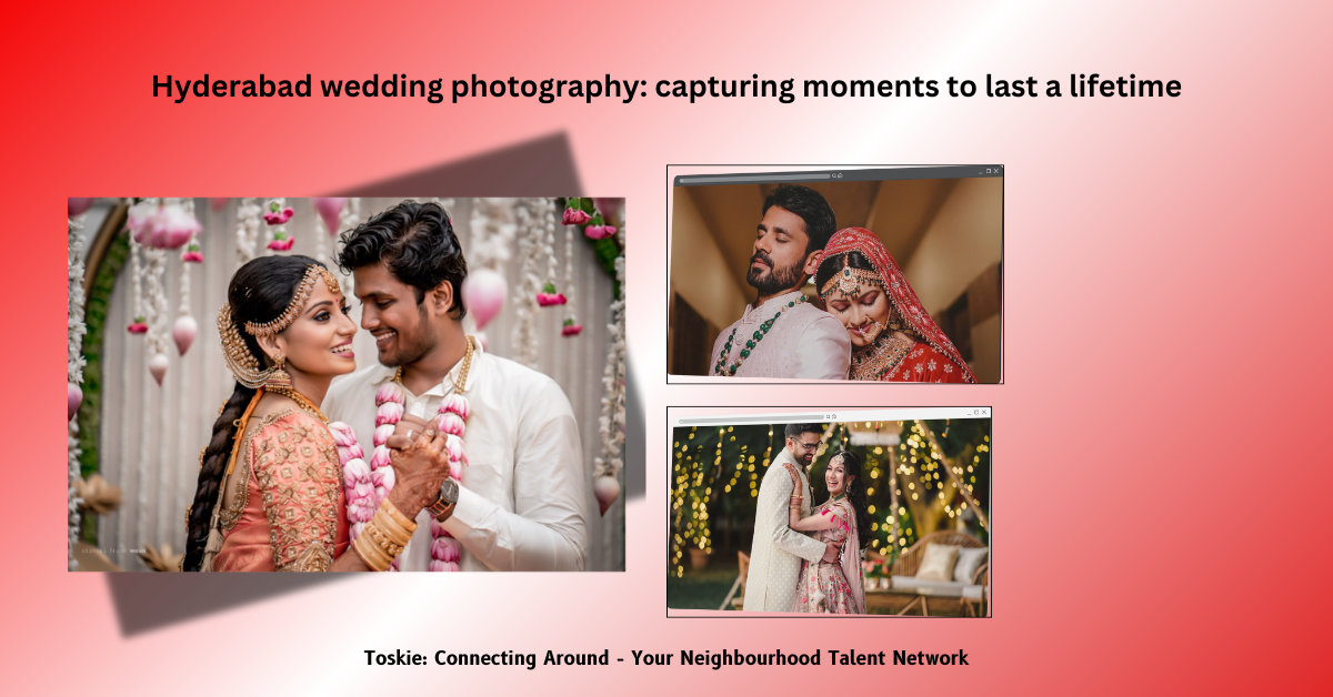 Hyderabad wedding photography: capturing moments to last a lifetime.