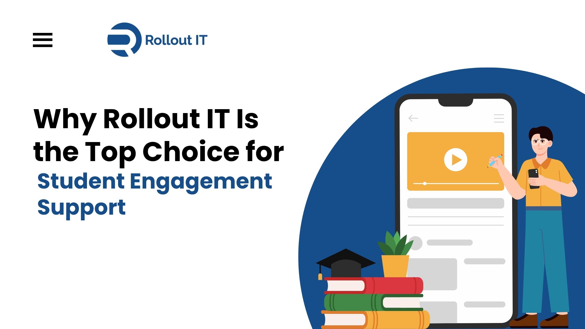 Why Rollout IT Is the Top Choice for Student Engagement Support
