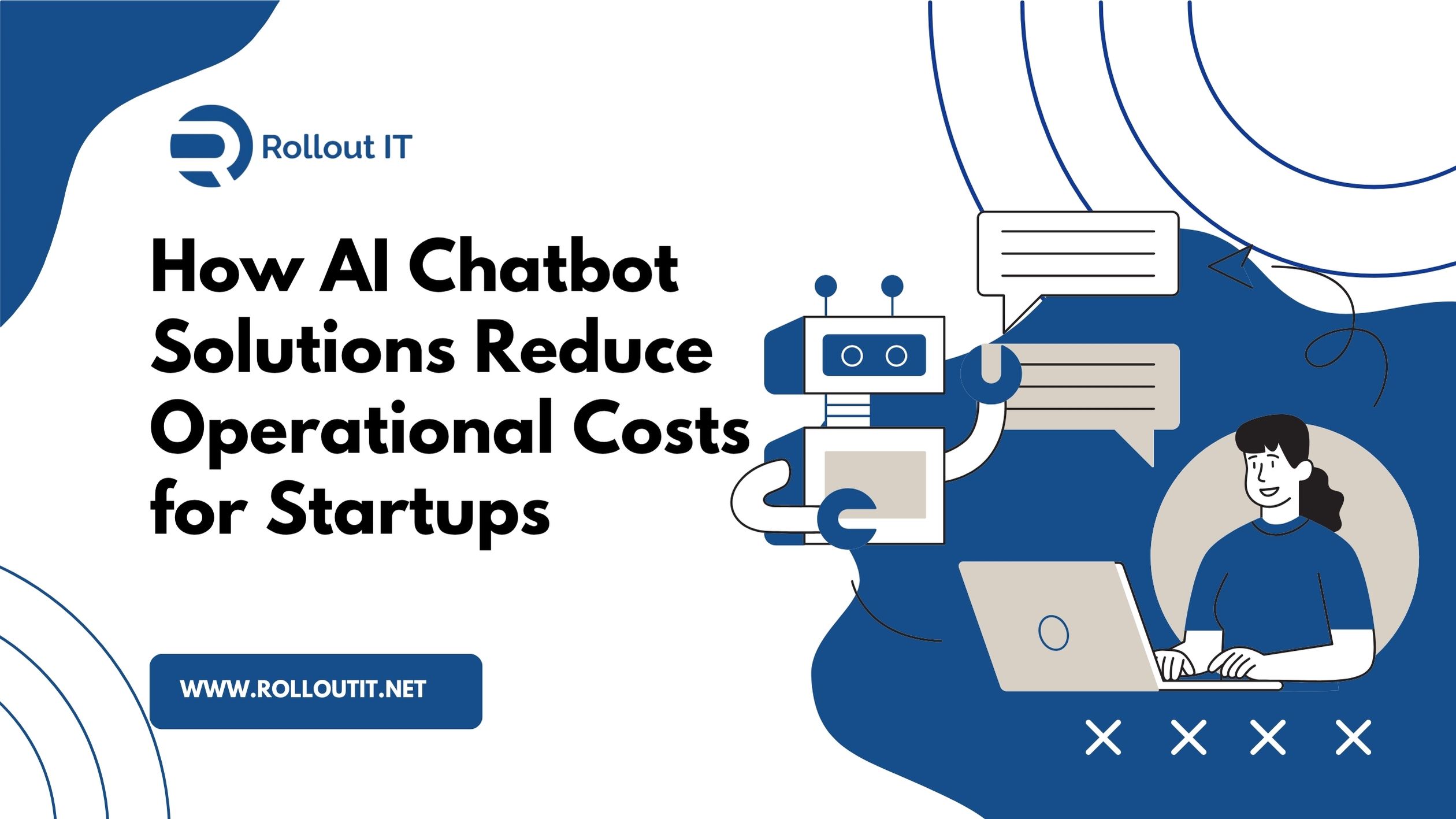 How AI Chatbot Solutions Reduce Operational Costs for Startups