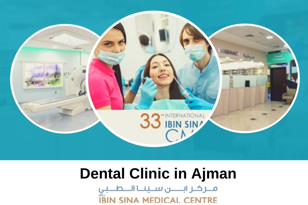 Get the Top Dental Clinic in Ajman - Ibin Sina