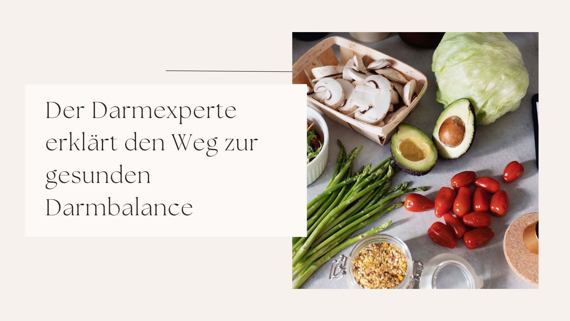 Der Darmexperte erklärt den Weg zur gesunden Darmbalance