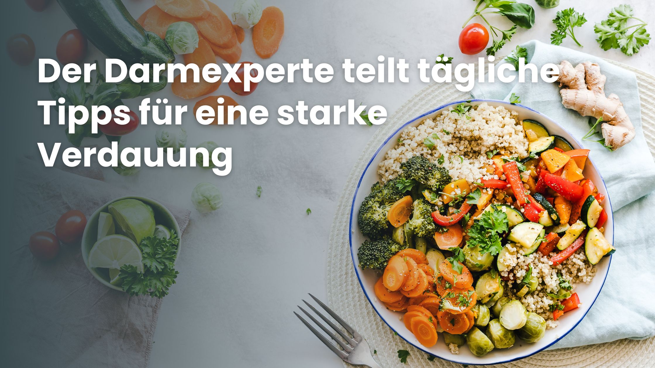 Der Darmexperte teilt tägliche Tipps für eine starke Verdauung