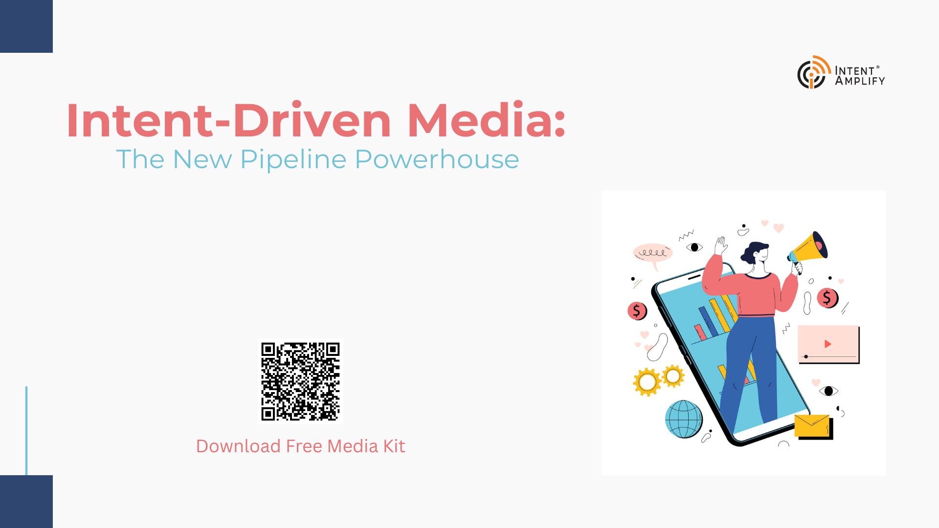 Intent-Driven Media: The New Pipeline Powerhouse