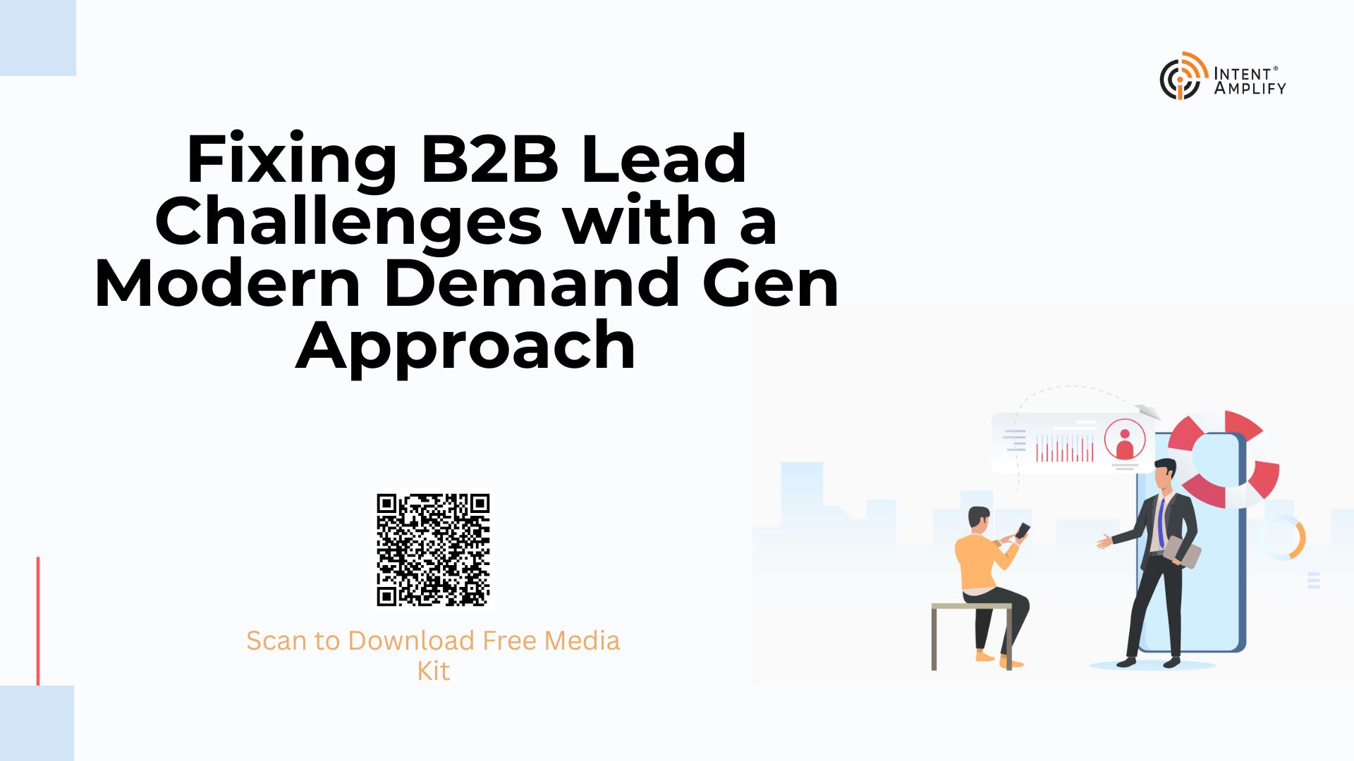Fixing B2B Lead Challenges with a Modern Demand Gen Approach