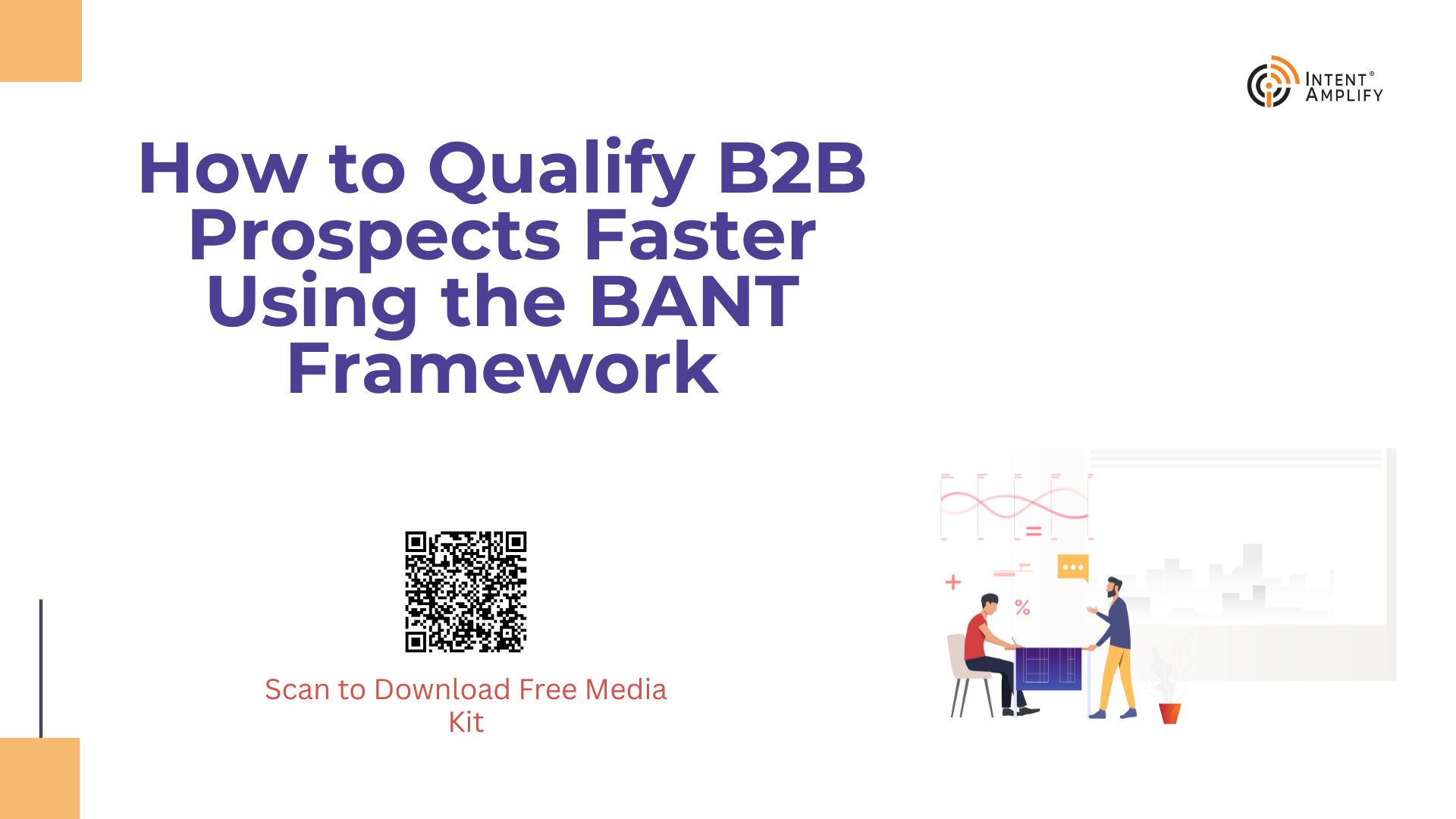 How to Qualify B2B Prospects Faster Using the BANT Framework