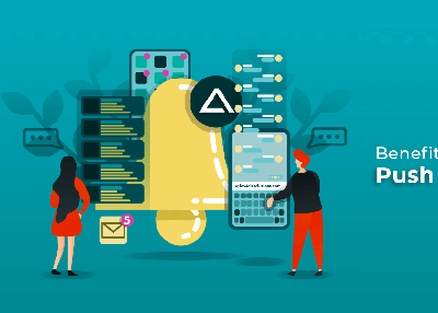 Benefits of Push Notifications – Let’s Engage, Convert & Retain from Your Business App