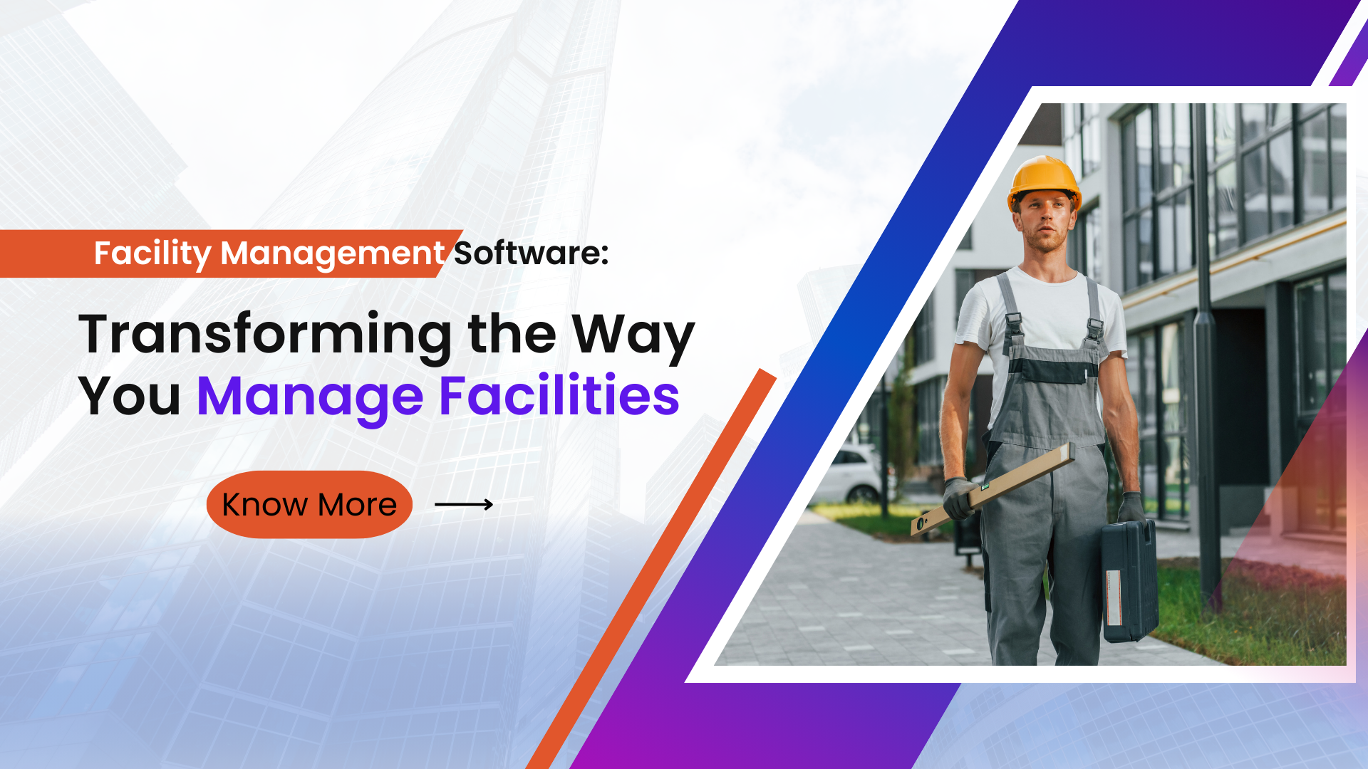 How Facility Management Software Enhances Operational Efficiency