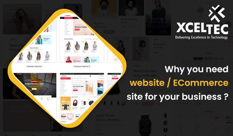 Why do you need a website / E-Commerce site for your business ?