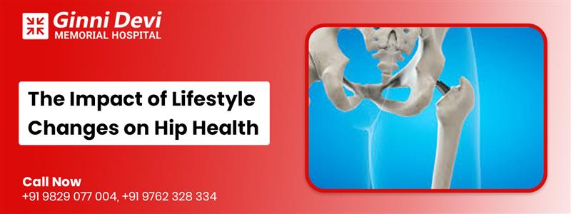 The Impact of Lifestyle Changes on Hip Health