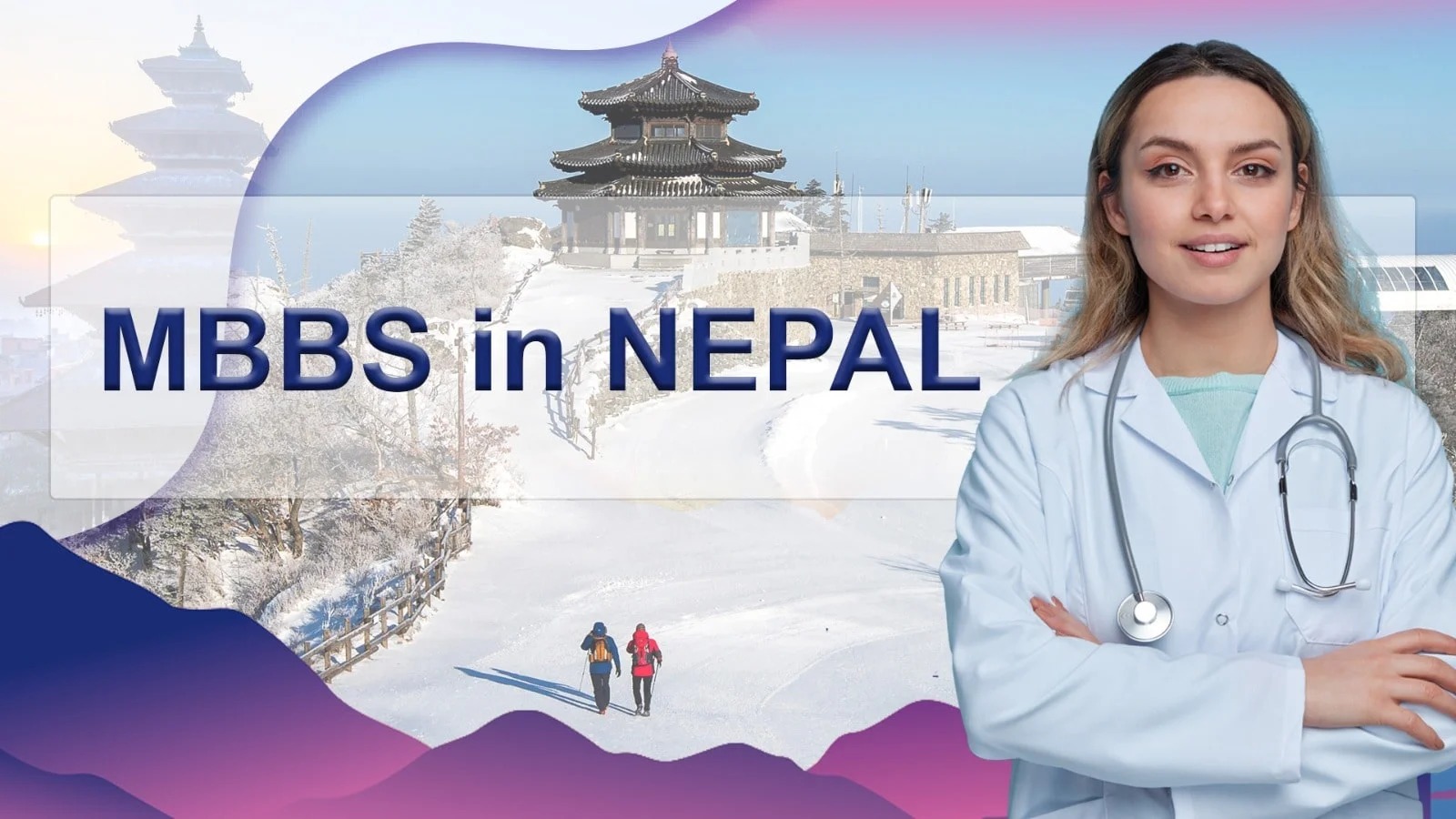 Pursuing MBBS in Nepal: A Comprehensive Guide to Top Medical Colleges and Admission Process