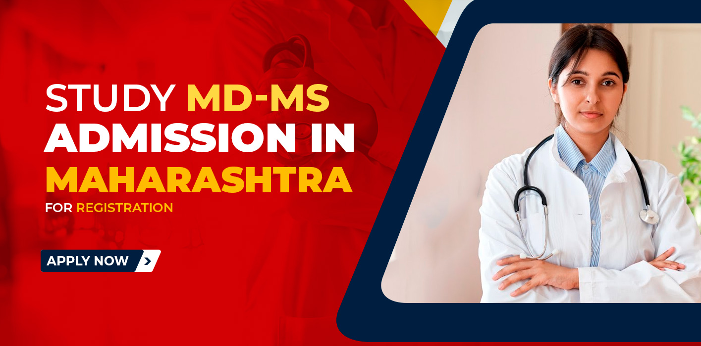 Your Complete Guide to Pursuing MD/MS in Maharashtra