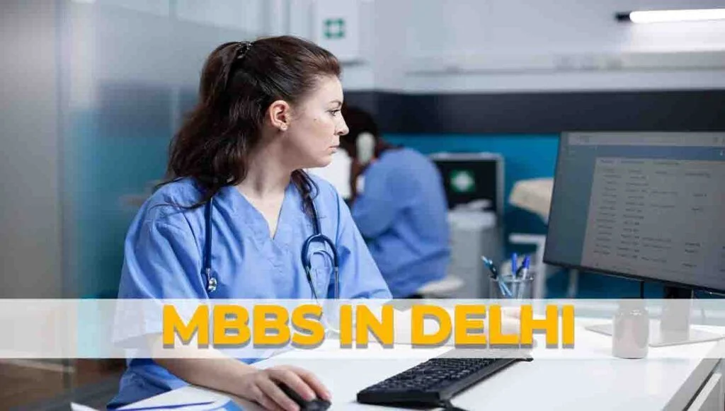 Why Pursue MBBS in Delhi