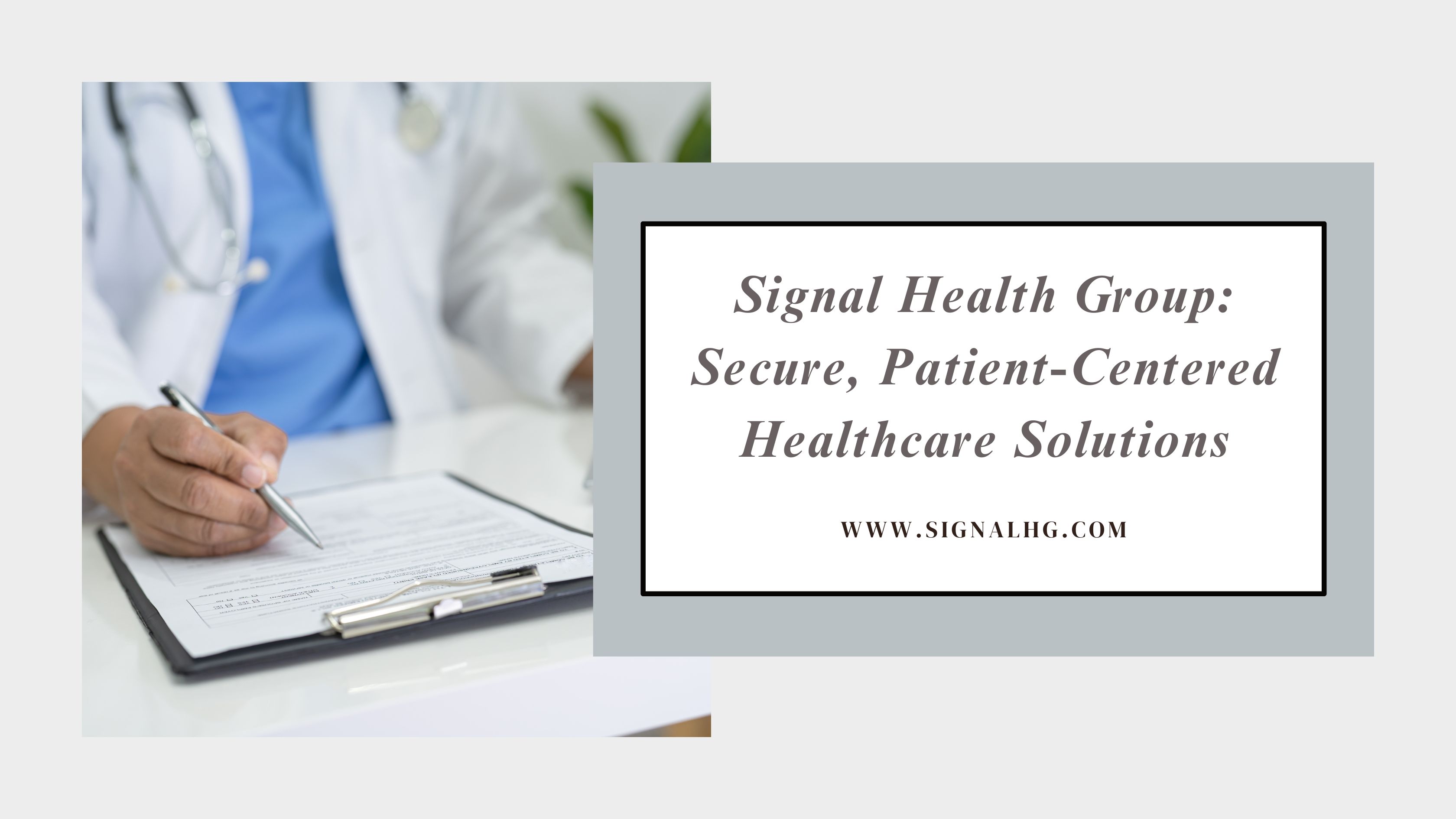 Signal Health Group: Secure, Patient-Centered Healthcare Solutions