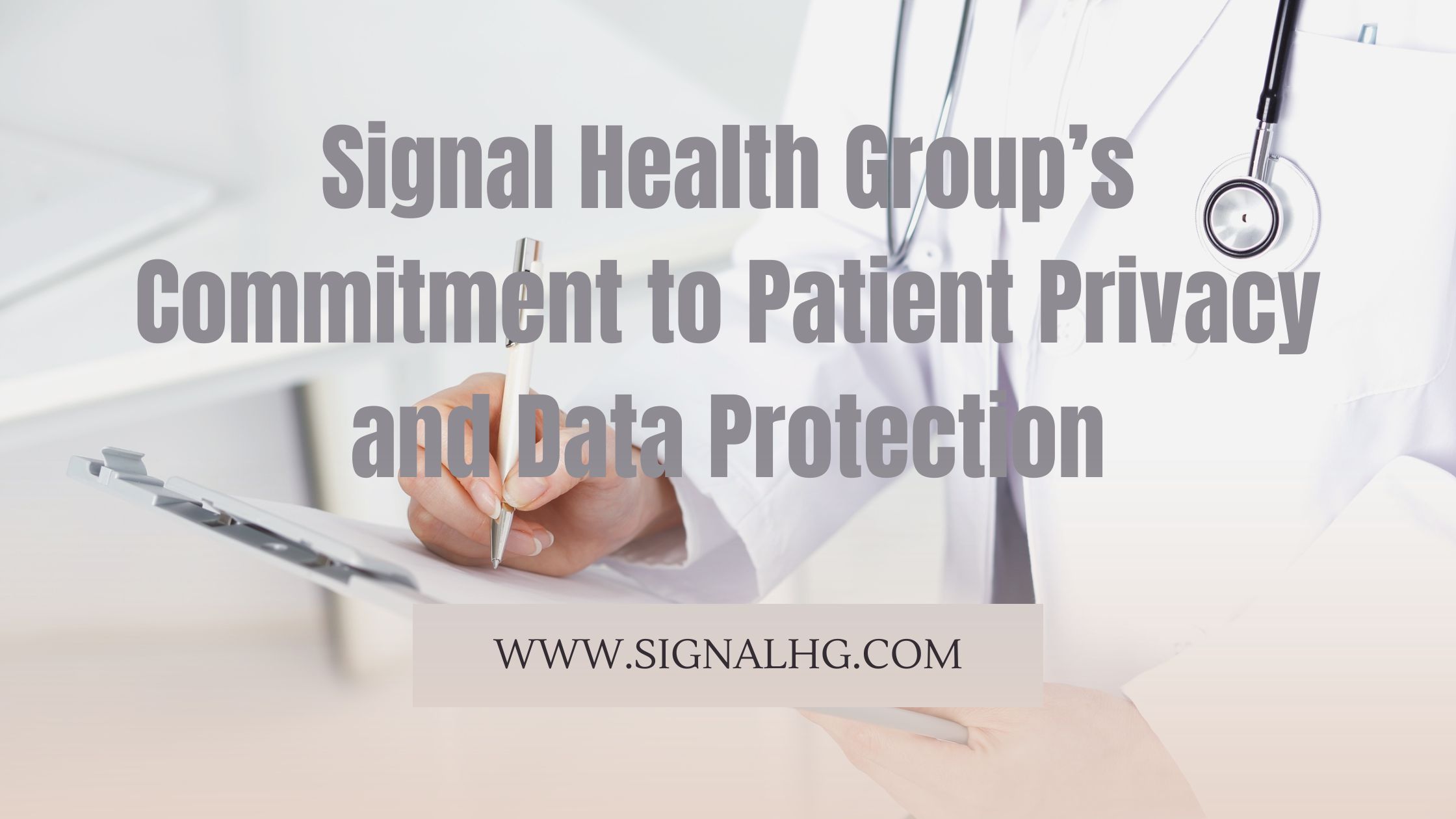 Signal Health Group’s Commitment to Patient Privacy and Data Protection