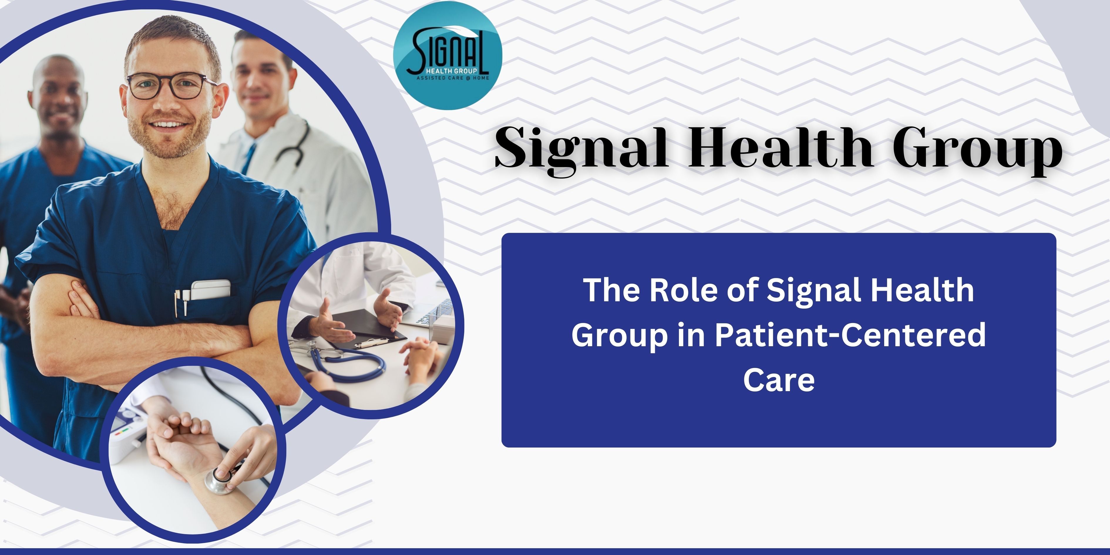 The Role of Signal Health Group in Patient-Centered Care