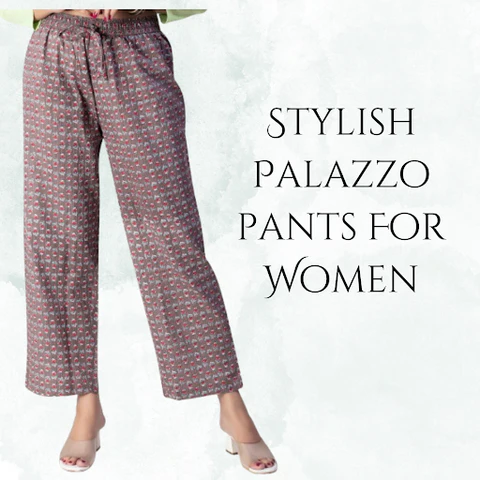 Top Ways to Style Palazzo Pants for Women