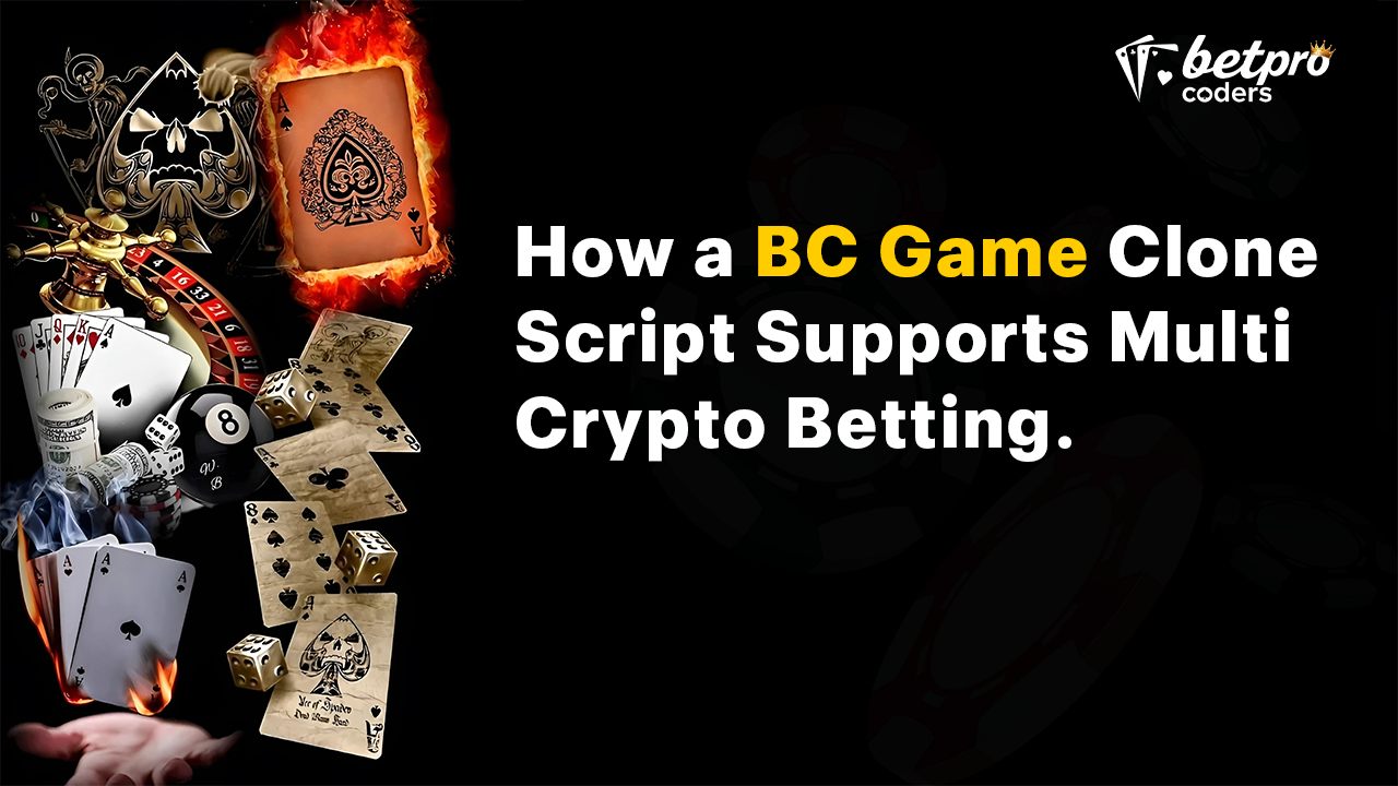 How a BC Game Clone Script Supports Multi-Crypto Betting