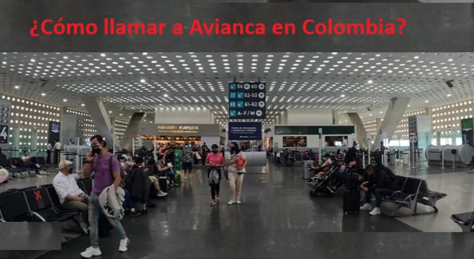 ¿Cómo llamar a teléfono Avianca desde Colombia?