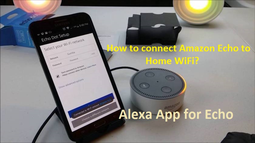 How to connect Amazon Echo to Home WiFi?