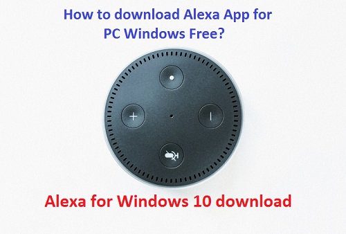 How to download Alexa App for PC Windows Free?
