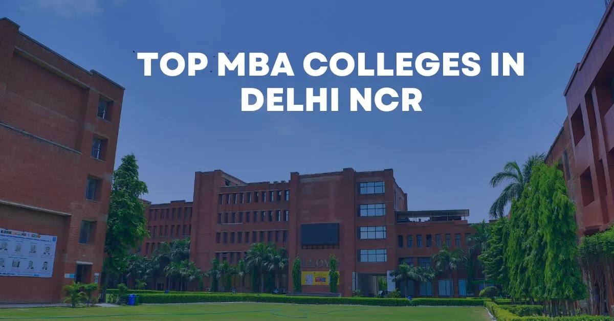 Unlock Your Potential with the Best MBA/PGDM Colleges in Delhi NCR