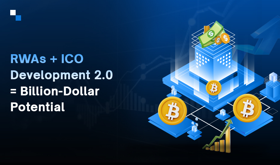 ICO Development 2.0 for Tokenized RWAs: The Next Billion-Dollar Boom?